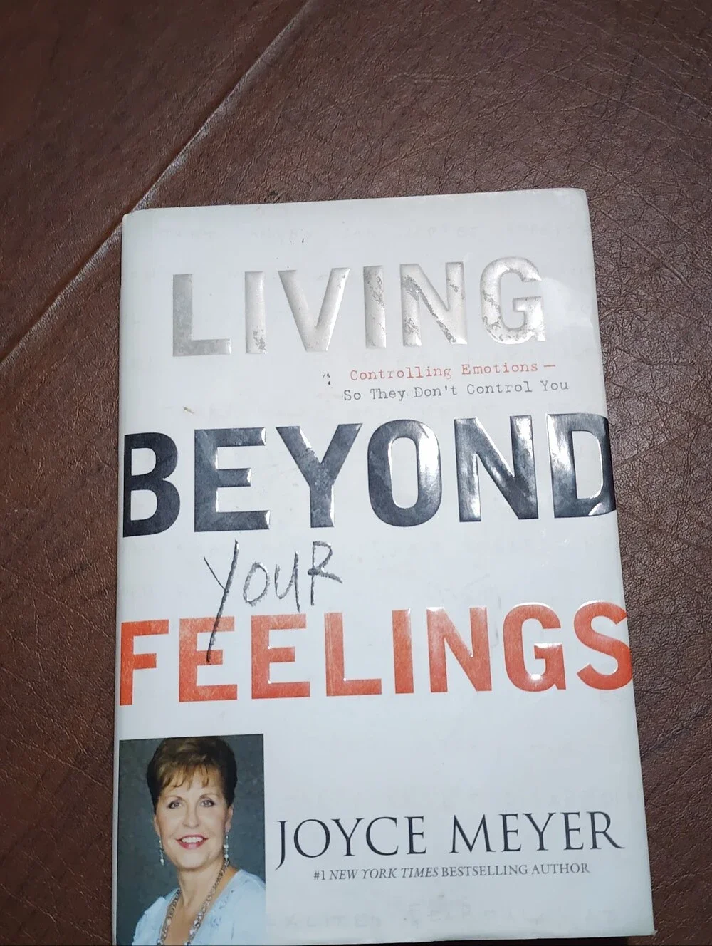 Living Beyond Your Feelings by - White/Orange Cover